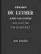 [Gutenberg 44617] • Mémoires de Luther écrits par lui-même, Tome II